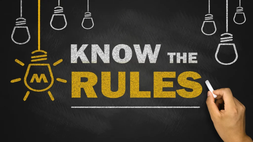Know the rules